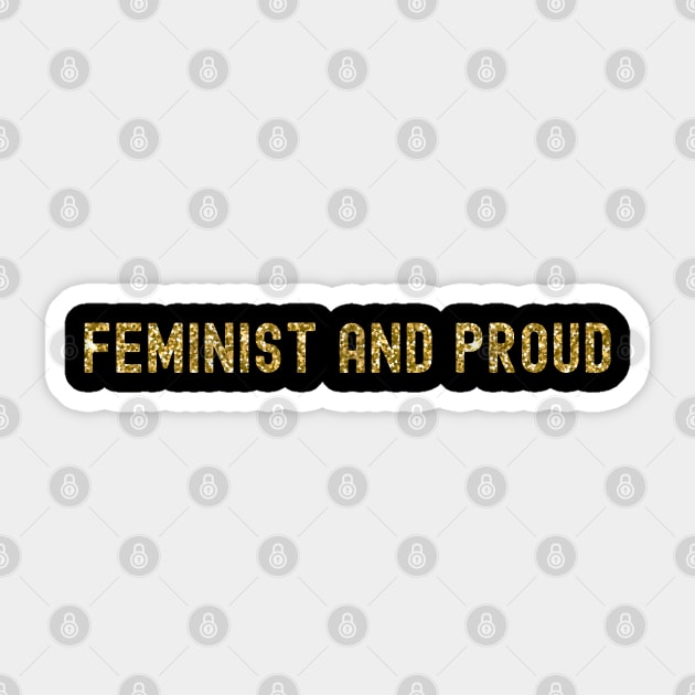 Feminist and Proud, International Women's Day, Perfect gift for womens day, 8 march, 8 march international womans day, 8 march womens day, Sticker by DivShot 